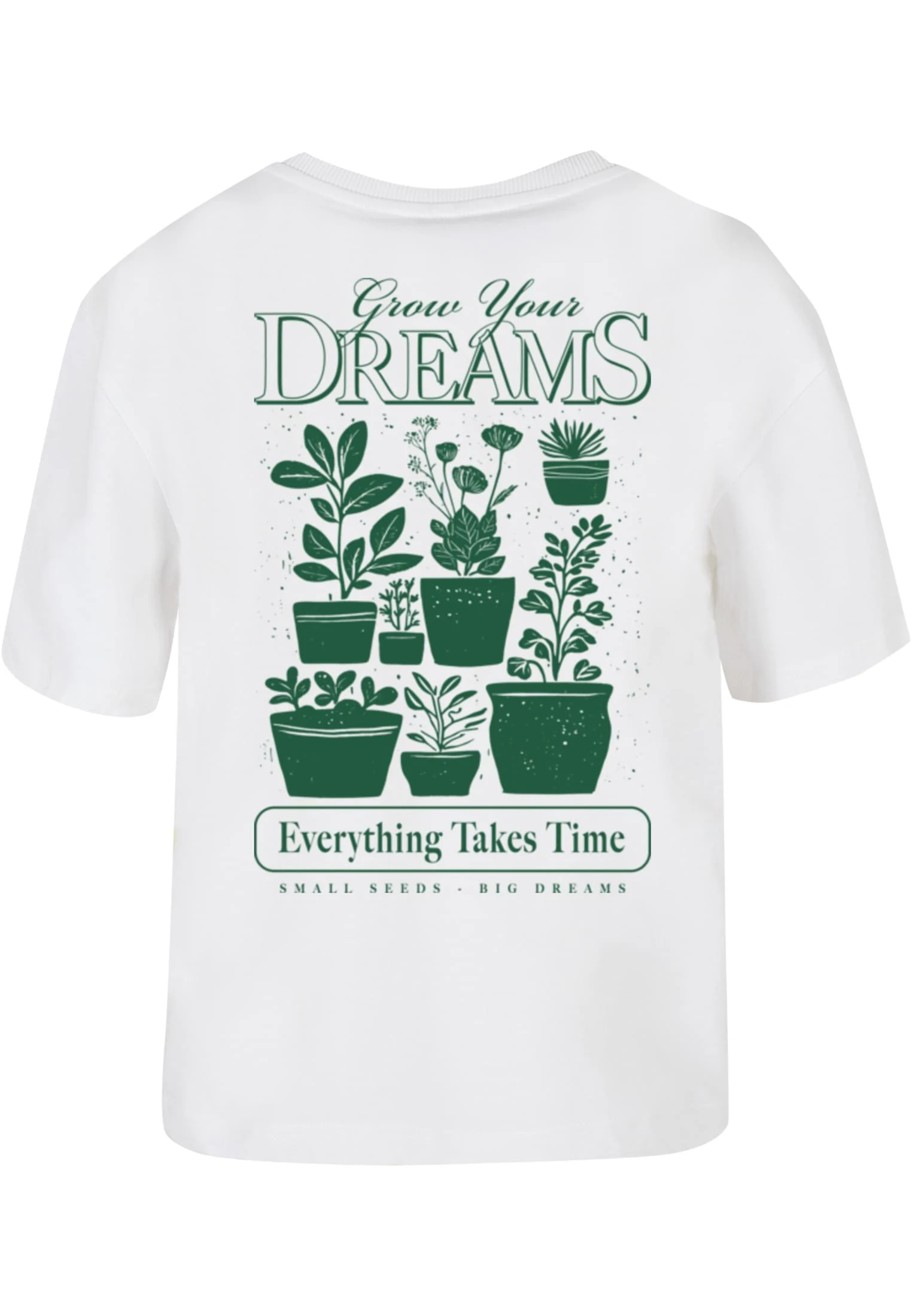 Grow Your Dreams And Plants Tee